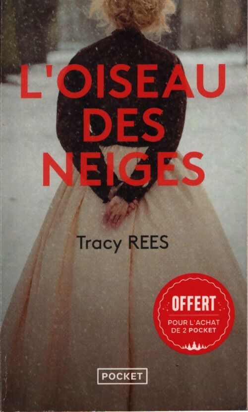 L'oiseau des neiges - Tracy Rees - Livre