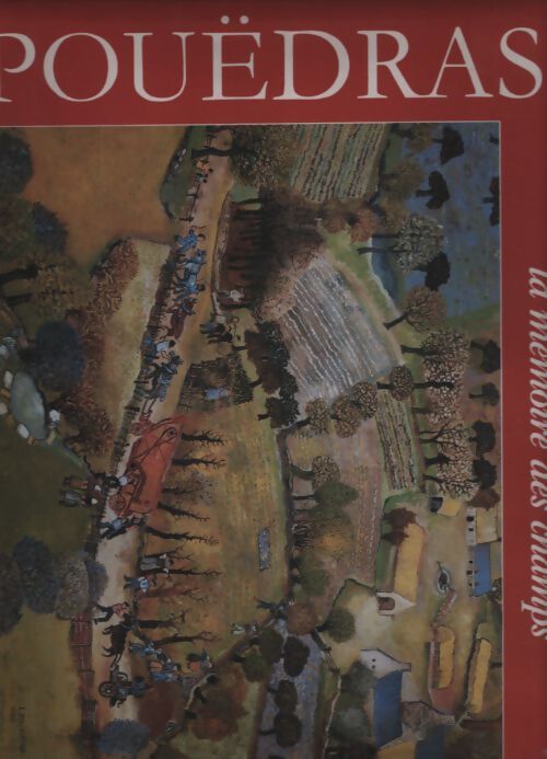 Pouedras ou la mémoire des champs - Lucien Pouëdras - Livre