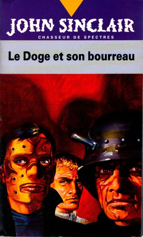 John sinclair Tome VII : Le doge et son bourreau - Jason Dark - Livre