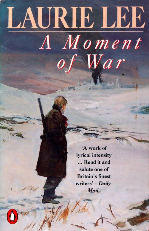 A moment of war - Laurie Lee - Livre