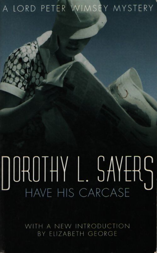 Have his carcase : Lord peter wimsey book 8 - Dorothy L. Sayers - Livre