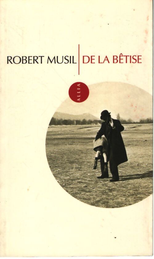 De la bêtise - Robert Musil - Livre