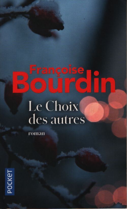 Le choix des autres - Françoise Bourdin - Livre