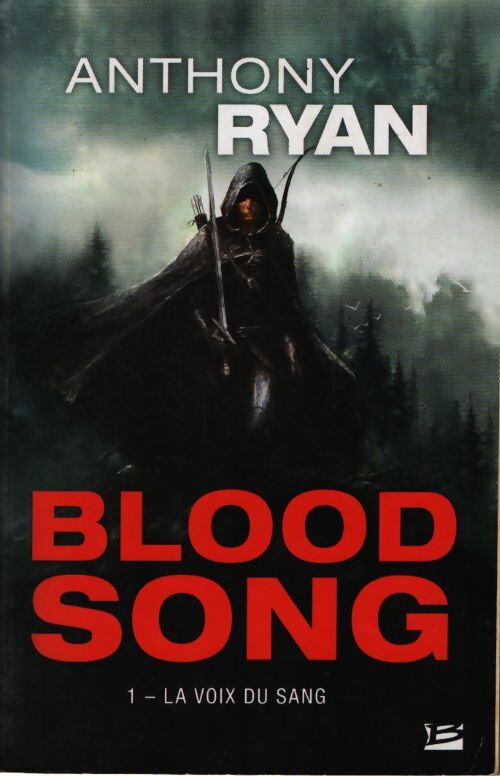Blood song tome 1 : La voix du sang - Anthony Ryan - Livre