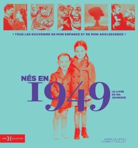 Nés en 1949 - Laurent Chollet - Livre