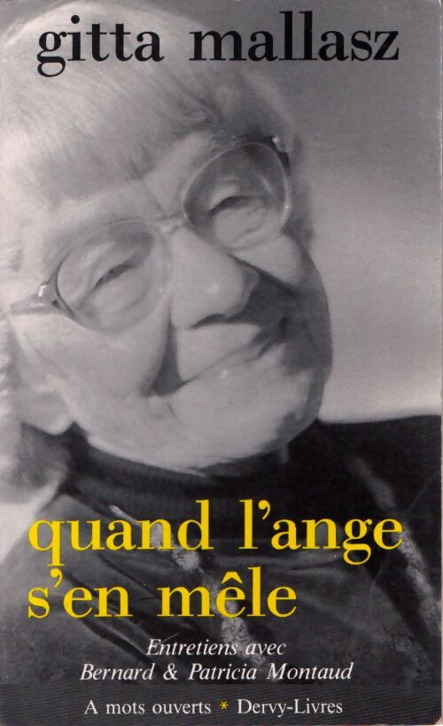 Quand l'ange s'en mêle : Entretiens avec patricia et Bernard montaud - Mallasz - Livre