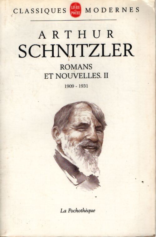 Romans et nouvelles tome II (1909-1931) - Arthur Schnitzler - Livre