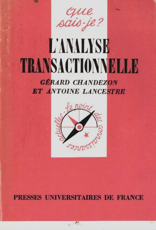 L'analyse transactionnelle - Gérard Chandezon, Antoine Lancestre - Livre