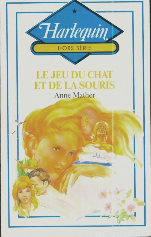 Le jeu du chat et de la souris - Anne Mather - Livre