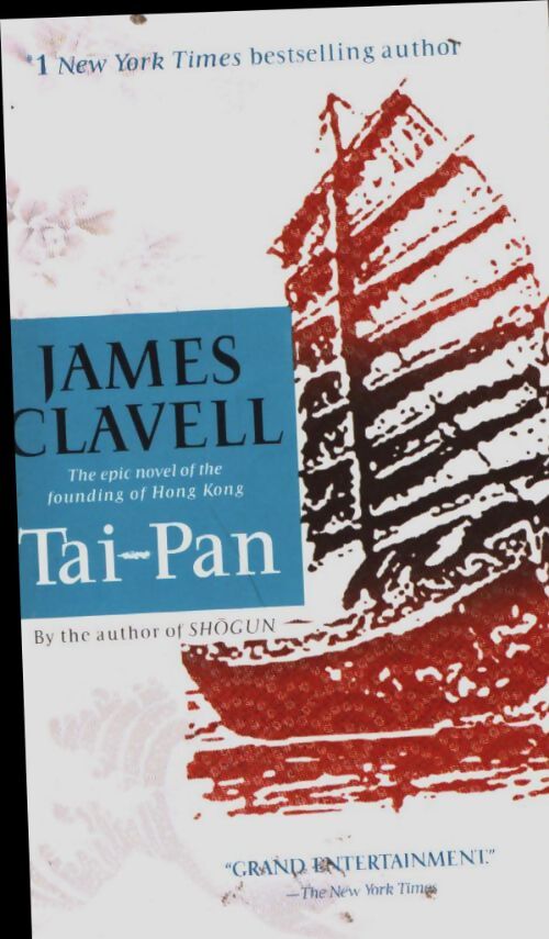 Tai-pan : The epic novel of the founding of hong kong - James Clavell - Livre