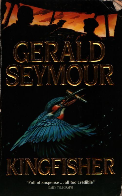 Kingfisher - Gerald Seymour - Livre