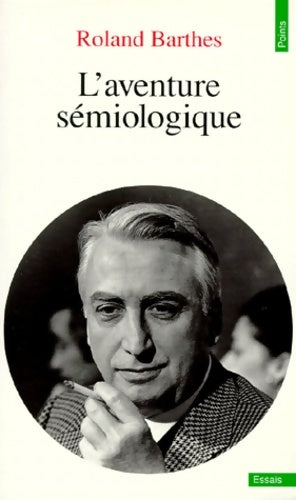 L'aventure sémiologique - Roland Barthes - Livre