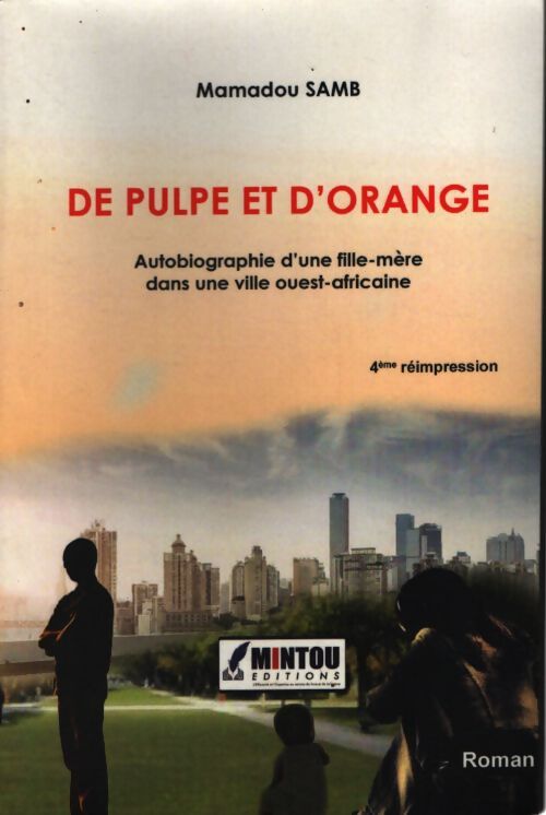 De pulpe et d'orange - Mamadou Samb - Livre