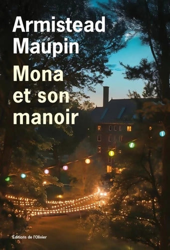 Mona et son manoir - Armistead Maupin - Livre