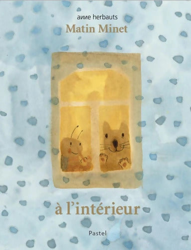 Matin Minet - à l'intérieur - Anne Herbauts - Livre