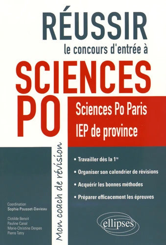Réussir le concours d'entrée à Sciences Po : Sciences Po Paris et IEP de province - Sophie Pousset-Davieau - Livre