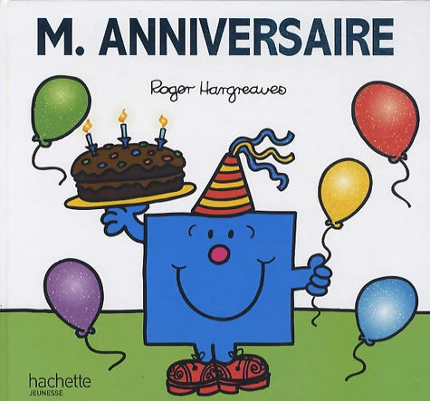 Monsieur Anniversaire - Roger Hargreaves - Livre