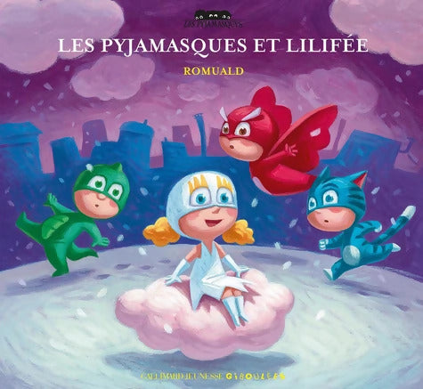 LES PYJAMASQUES ET LILIFEE - Romuald - Livre