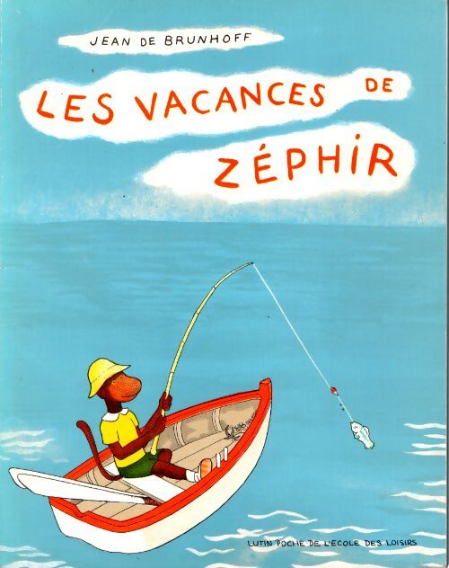 Les vacances de Zéphir - Jean De Brunhoff - Livre