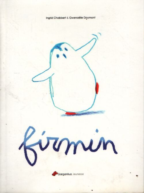 Firmin - Ingrid Chabbert - Livre