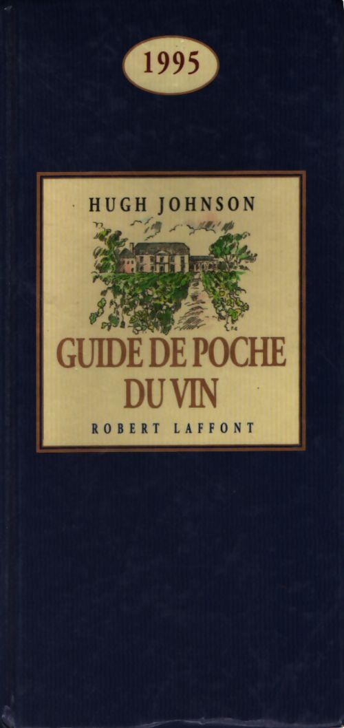 Guide de poche du vin 1995 - Hugh Johnson - Livre