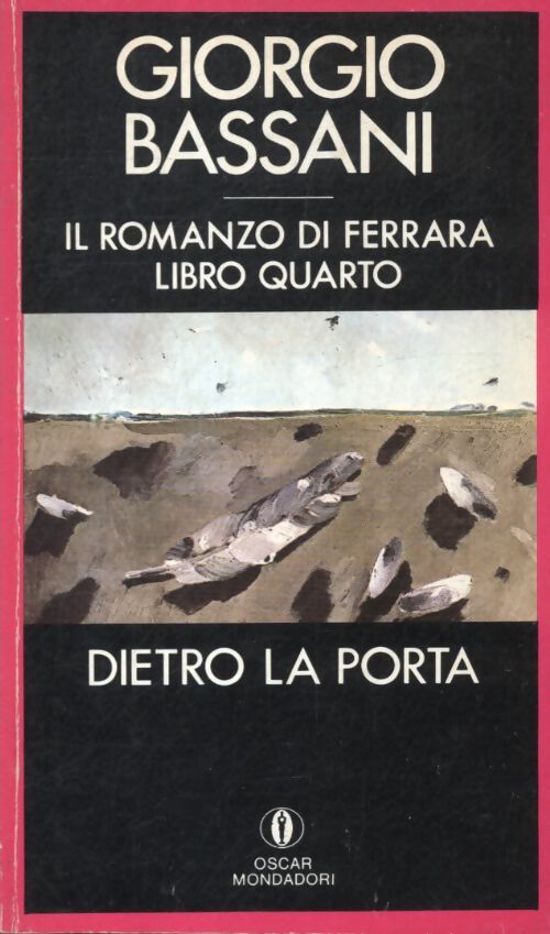 Dietro la porta - Giorgio Bassani - Livre
