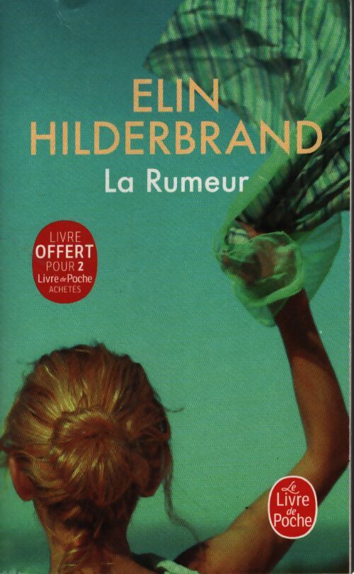 La rumeur - Elin Hilderbrand - Livre