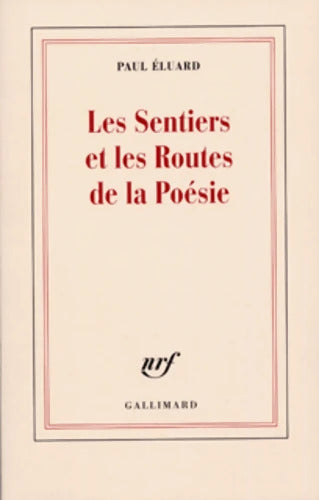 Les sentiers et les routes de la poésie - Paul Eluard - Livre