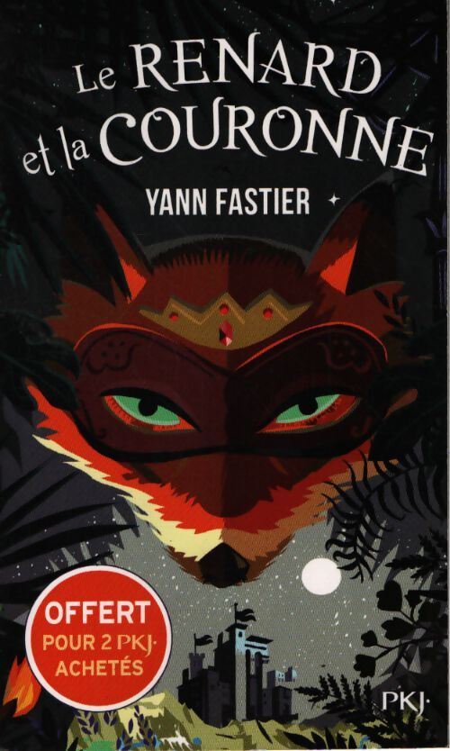 Le renard et la couronne - Yann Fastier - Livre