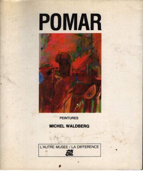 Pomar - Michel Waldberg - Livre