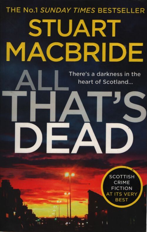 All that's dead - Stuart MacBride - Livre