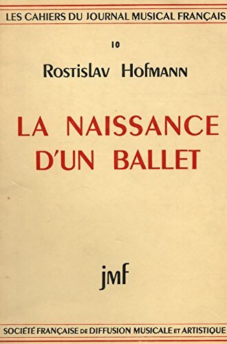 La naissance d'un ballet  - Rostislav Hofmann - Livre