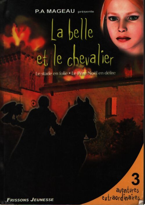 La belle et le chevalier - Mageau P. A. - Livre