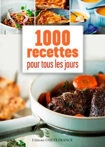 1000 recettes pour tous les jours - Collectif - Livre
