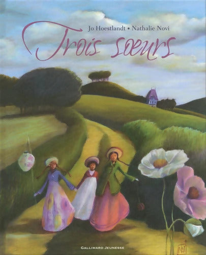 TROIS SOEURS - A partir de 5 ans - Jo Hoestlandt - Livre