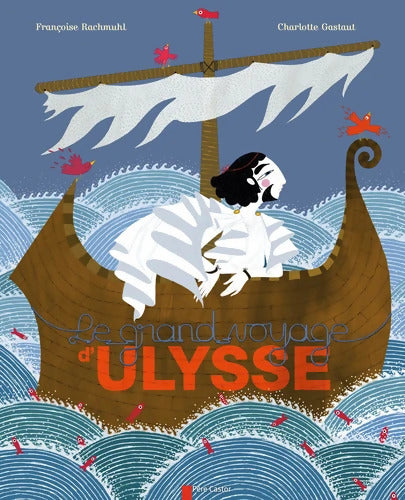 Le grand voyage d'Ulysse - Françoise Rachmuhl - Livre