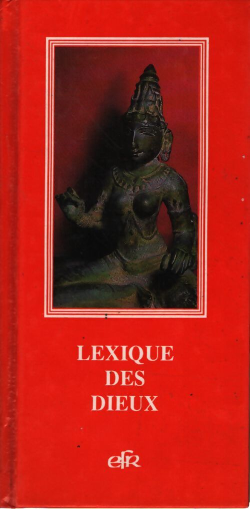 Lexique des dieux - Collectif - Livre