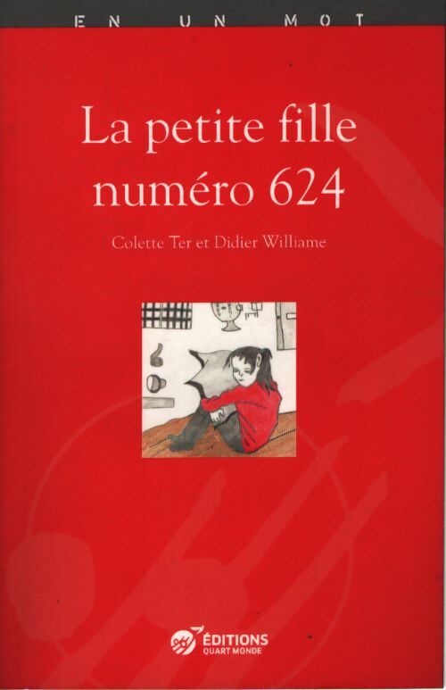La petite fille numéro 624 - D. Williame C. Ter - Livre
