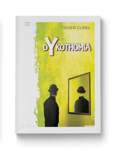 Dykhotomia - Didier Curel - Livre