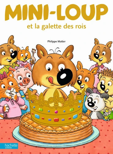 Mini-loup et la galette des rois - Philippe Matter - Livre