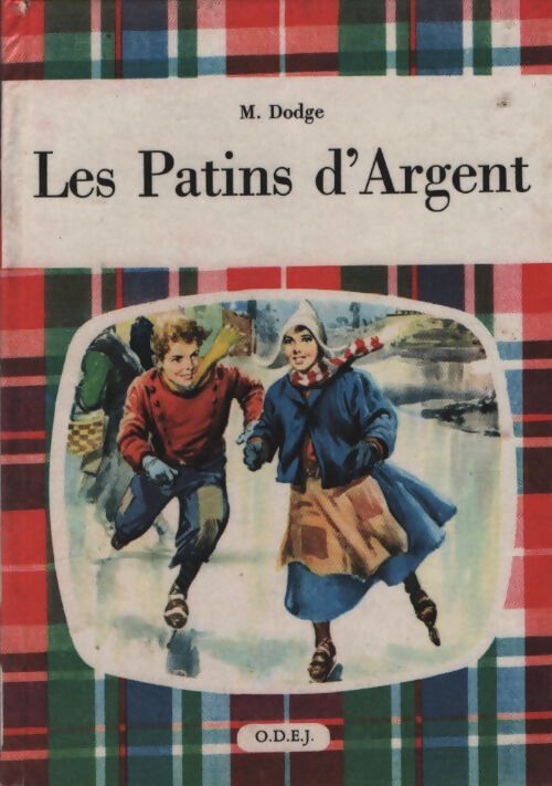Les patins d'argent - Mary Mapes Dodge - Livre