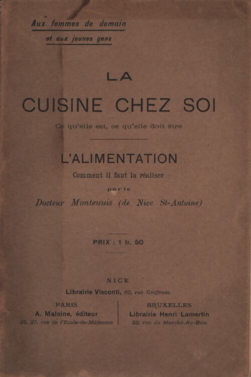 La cuisine chez soi : L'alimentation - Docteur Monteuuis - Livre