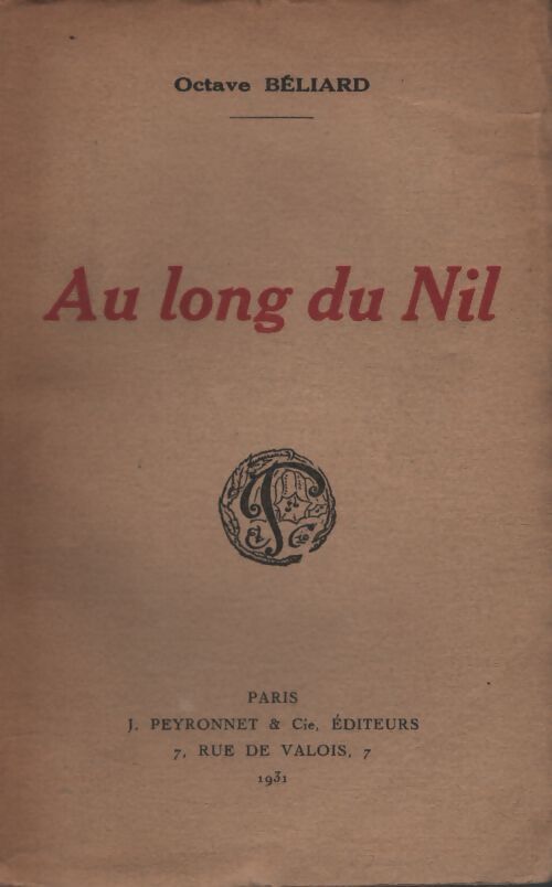 Au long du Nil - Octave Béliard - Livre