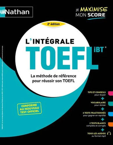 L'intégrale TOEFL IBT® - La méthode de référence pour réussir son TOEFL - Serena Murdoch Stern - Livre