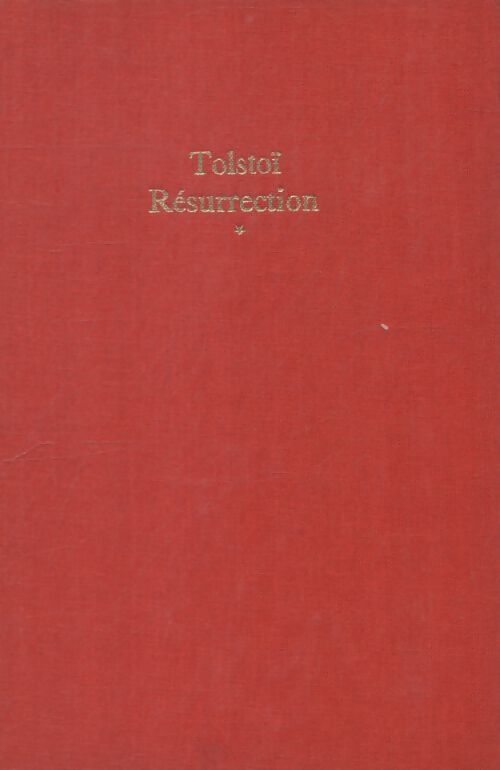 Résurrection Tome I - Comte Léon L. Tolstoï - Livre