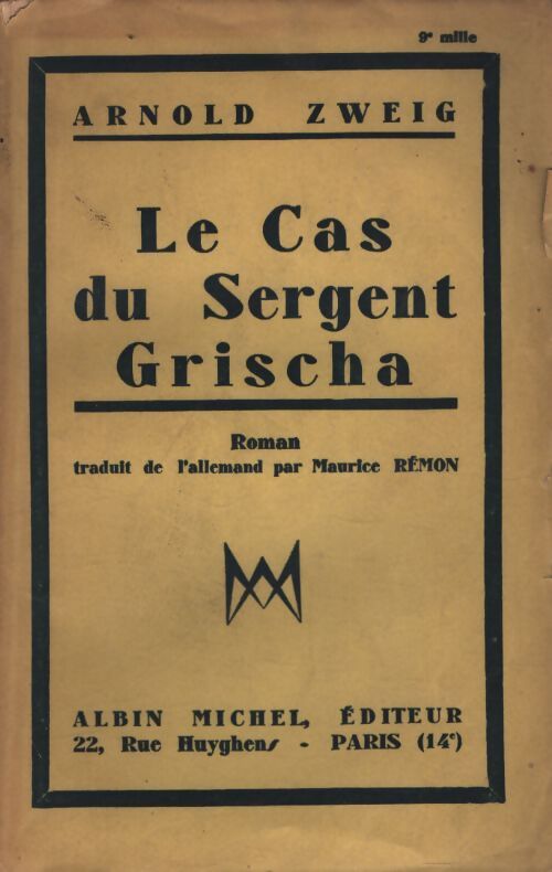 Le cas du Sergent Grischa - Arnold Zweig - Livre