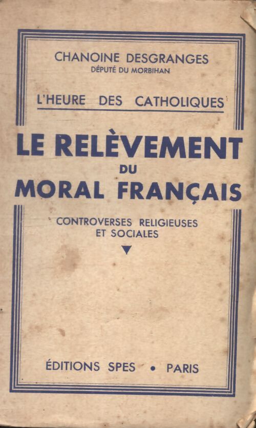Le relèvement du moral français  - Chanoine Desgranges - Livre