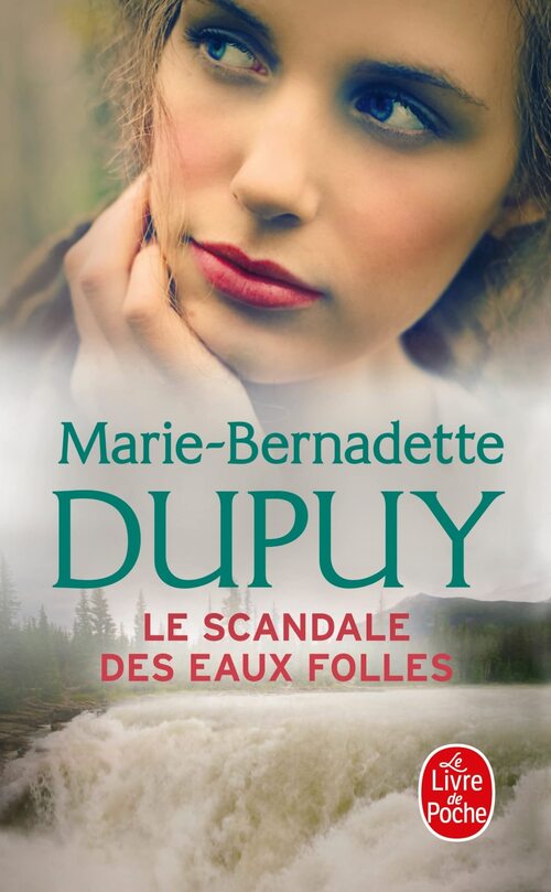 Le scandale des eaux folles Tome I - Marie-Bernadette Dupuy - Livre