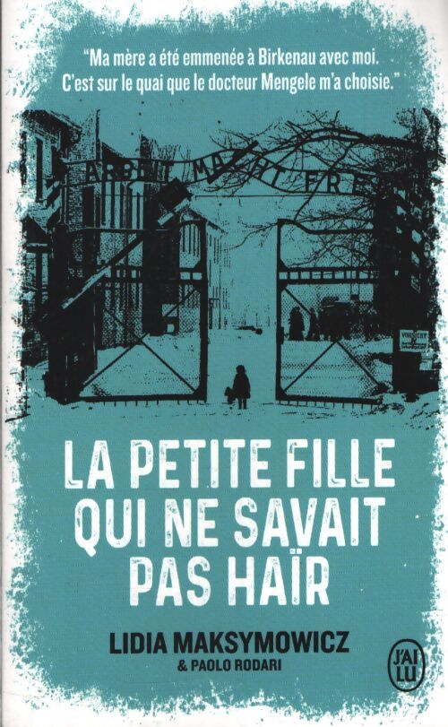 La petite fille qui ne savait pas haïr : Mon témoignage - Lidia Maksymowicz - Livre