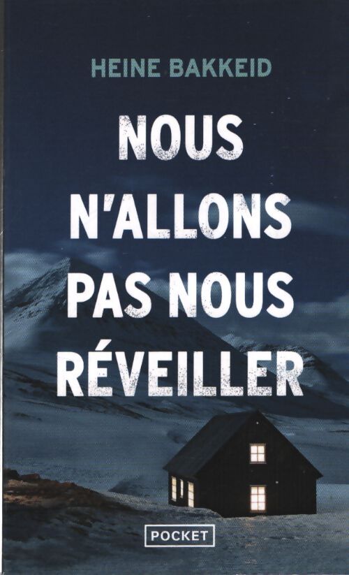 Nous n'allons pas nous réveiller - Heine Bakkeid - Livre